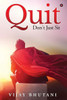 Quit : Don'T Just Sit