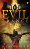 The Evil Trance