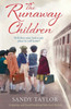 The Runaway Children: Gripping And Heartbreaking Historical Fiction