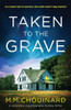 Taken To The Grave: A Completely Unputdownable Mystery Thriller