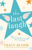 The Last Laugh: A Romantic Comedy That Will Make You Laugh And Cry