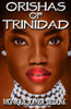 Orishas of Trinidad (African Magic)