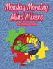 Monday Morning Mind Mixers Activity Book