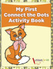 My First Connect The Dots Activity Book