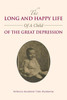 The Long And Happy Life Of A Child Of The Great Depression