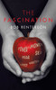 The Fascination : Money, Power, Greed, Sex, Fear, Addiction