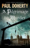 Pilgrimage Of Murder : A Medieval Mystery Set In 14Th Century London