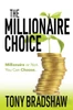 The Millionaire Choice : Millionaire Or Not. You Can Choose