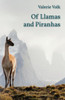 Of Llamas And Piranhas