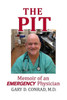 The Pit : Memoir Of An Emergency Physician