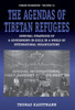 The Agendas Of Tibetan Refugees : Survival Strategies Of A Government-In-Exile In A World Of International Organizations
