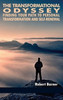 The Transformational Odyssey : Finding Your Path To Personal Transformation And Self-Renewal (Hc)