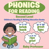 Phonics For Reading Second Level : Children'S Reading & Writing Education Books