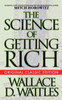 The Science Of Getting Rich (Original Classic Edition)