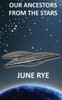 Our Ancestors From The Stars