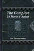 The Complete Le Morte D'Arthur