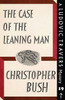 The Case Of The Leaning Man: A Ludovic Travers Mystery
