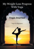 My Weight Loss Progress With Yoga - Yoga Journal : Yoga For Beginners