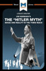 The "Hitler Myth" : Image And Reality In The Third Reich
