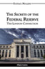 The Secrets Of The Federal Reserve
