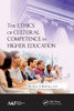 The Ethics Of Cultural Competence In Higher Education