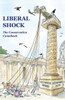Liberal Shock : The Conservative Comeback