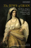 The Jews Of Iran : The History, Religion And Culture Of A Community In The Islamic World