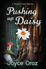Pushing Up Daisy : A Josephine Stuart Mystery
