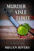 Murder In Aisle Three : An Alton Oaks Mystery