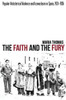 The Faith And The Fury : Popular Anticlerical Violence And Iconoclasm In Spain, 1931-1936