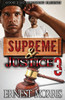 Supreme & Justice 3