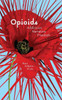 Opioids : Addiction, Narrative, Freedom