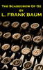 Lyman Frank Baum - The Scarecrow Of Oz