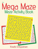 The Mega Maze Collection - Maze Activity Book