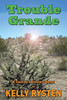 Trouble Grande : A Cassidy Adventure Novel