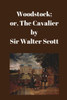 Woodstock; Or, The Cavalier