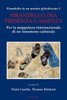 Pirandello In Un Mondo Globalizzato 3 : Pirandello Tra Presenza E Assenza. Per La Mappatura Internazionale Di Un Fenomeno Culturale