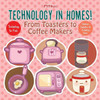 Technology In Homes! From Toasters To Coffee Makers - Technology For Kids - Children'S Computers & Technology Books