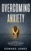 Overcoming Anxiety & Panic Attacks : Beat Panic Attacks & Anxiety, Today