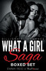 What A Girl Saga (Billionaire Romance) Boxed Set (An Alpha Billionaire Romance)