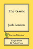 The Game (Cactus Classics Large Print) : 16 Point Font; Large Text; Large Type
