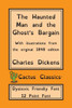 The Haunted Man And The Ghost'S Bargain (Cactus Classics Dyslexic Friendly Font) : 12 Point Font; Dyslexia Edition; Opendyslexic; Illustrated