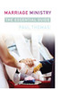 Marriage Ministry : A Complete Guide