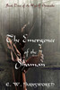 The Emergence Of The Shaman : Book Two Of The Wiglaff Chronicles