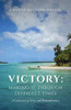 Victory: Making It Through Difficult Times