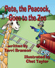 Pete, The Peacock, Goes To The Zoo