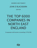 The Top 6000 Companies In North East England : Companies With Assets Exceeding £750,000