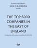 The Top 6000 Companies In The East Of England : Companies With Assets Exceeding £8,000,000