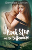 The Rock Star And The Billionaire