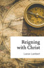 Reigning With Christ